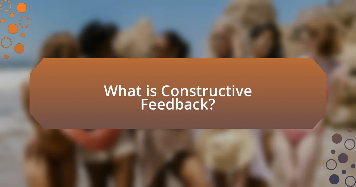 What is Constructive Feedback?